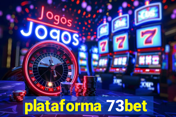 plataforma 73bet